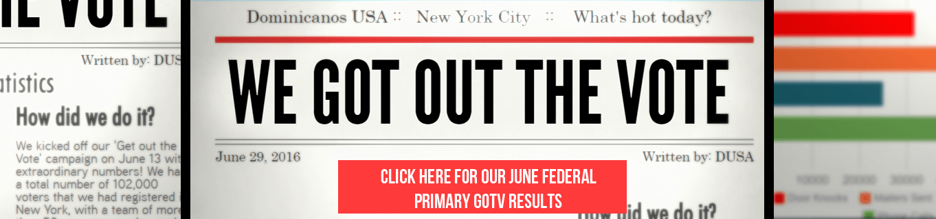 Dominicanos USA Made History in the June Primary in New York